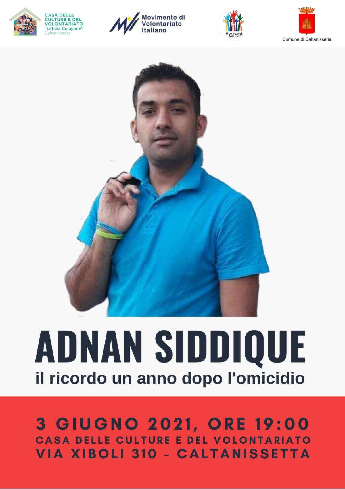 “Adnan Siddique - Il ricordo un anno dopo l’omicidio” - 