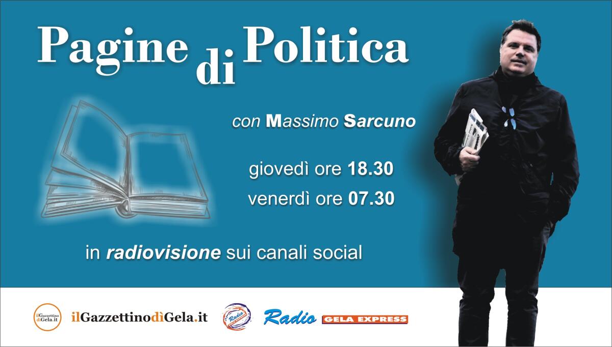 Pagine di politica con Massimo Sarcuno. Ospiti: Massimiliano Conti, Rosario Faraci, Enzo Giudice, Emanuele Giammuso, Emanuele Amato e Saverio di Blasi - 