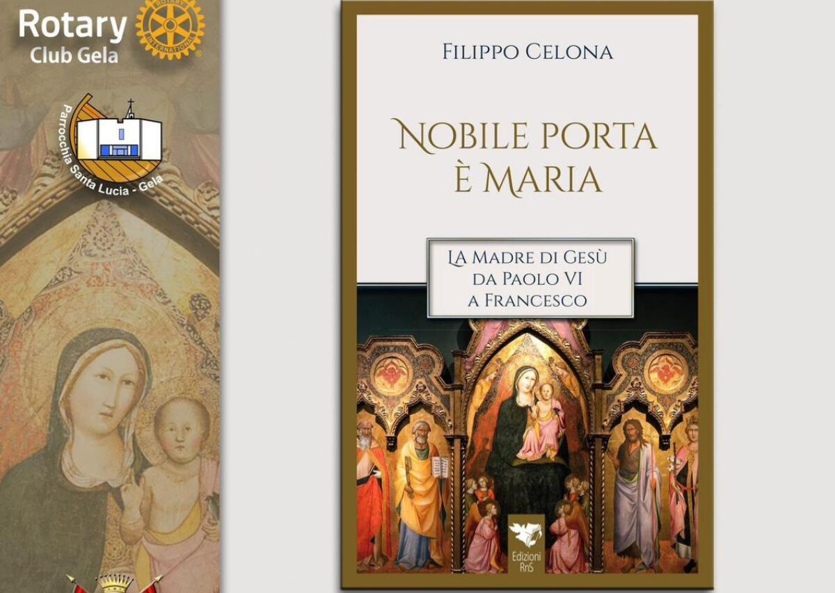Il Rotary presenta il libro “Nobile Porta è Maria” - 