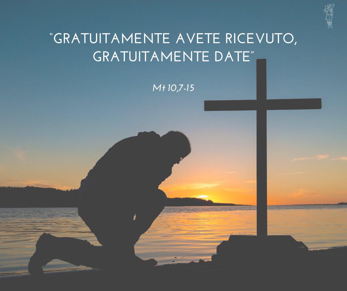 Guarite gli infermi, risuscitate i morti, purificate i lebbrosi, scacciate i demòni… -