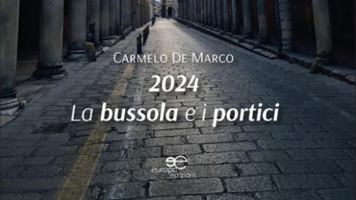 &#8220;La bussola e i portici&#8221;, De Marco torna in libreria - 