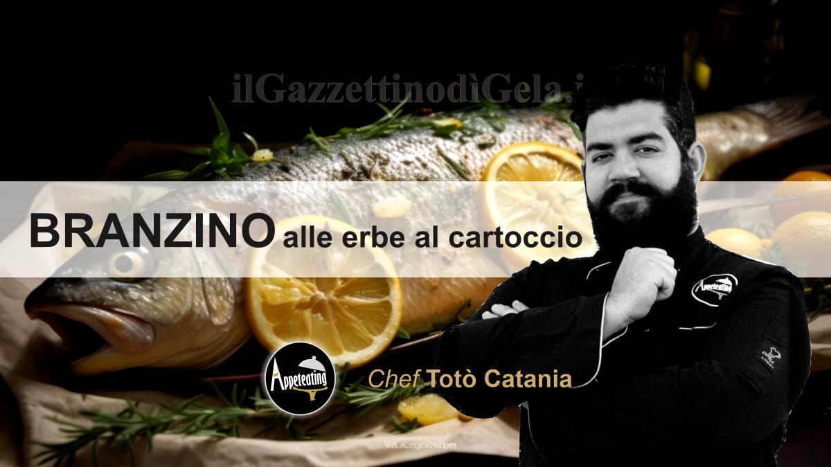 Lo chef Totò Catania propone: Branzino alle erbe al cartoccio -