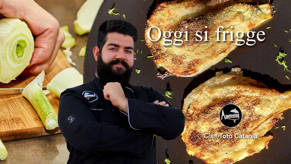 Lo chef Totò Catania propone: Cotoletta di finocchi -