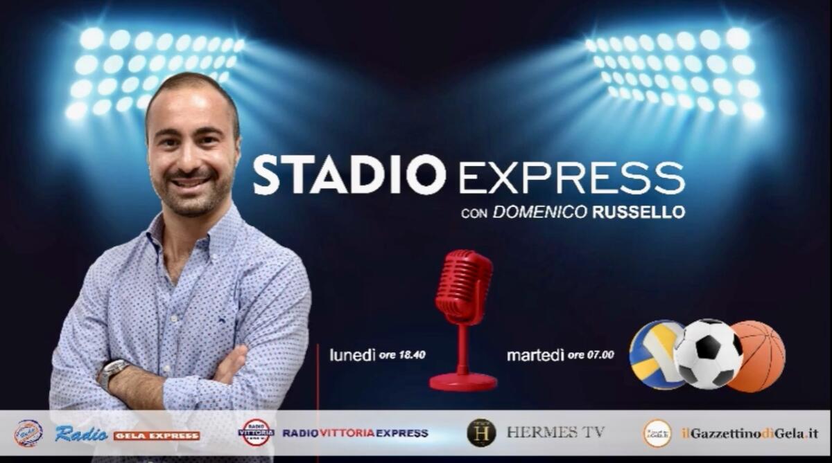 “Stadio Express” questa sera alle 18.40 per fare il punto sullo sport locale - 