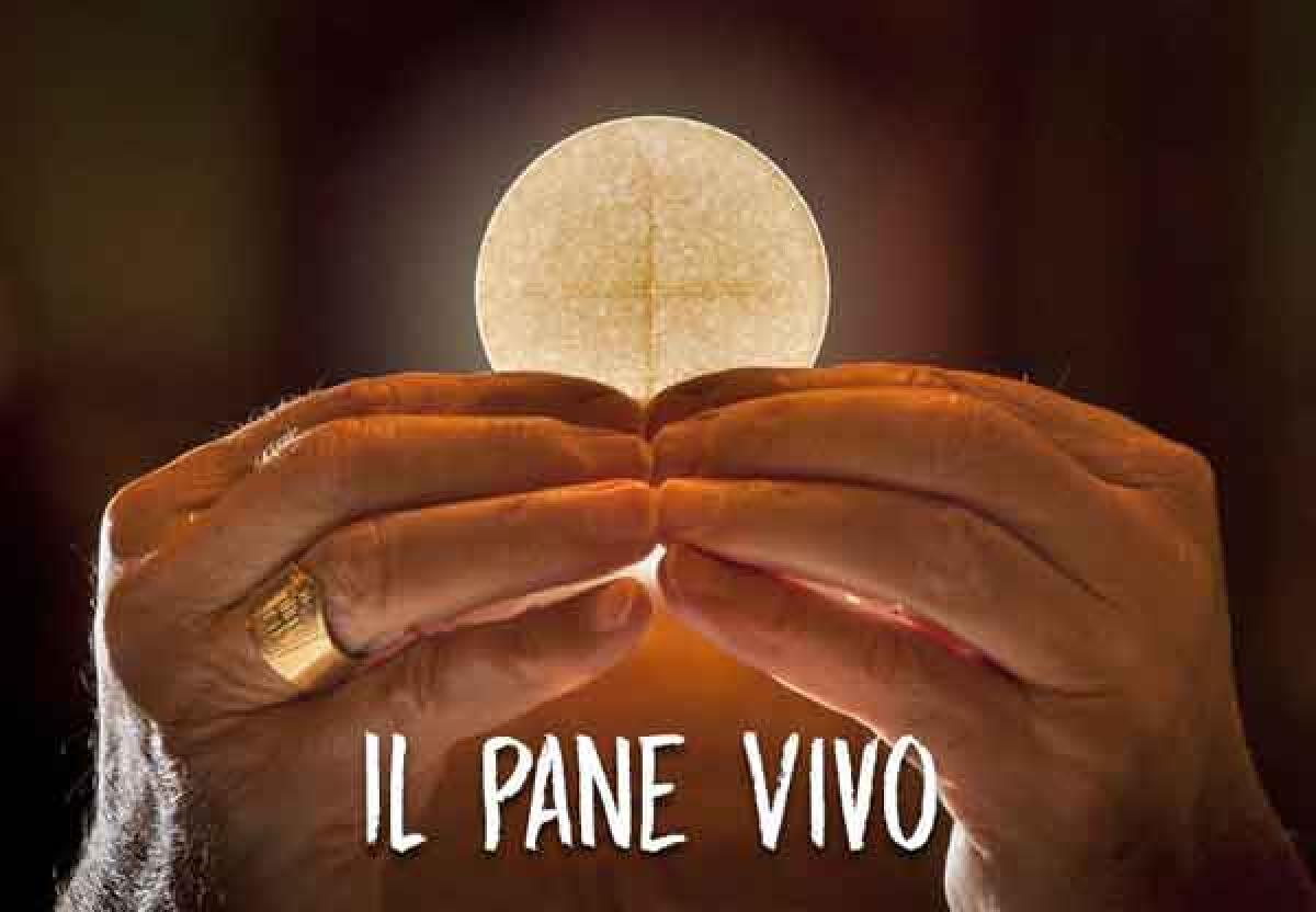 “Io sono il pane vivo. Se uno mangia di questo pane vivrà in eterno” -
