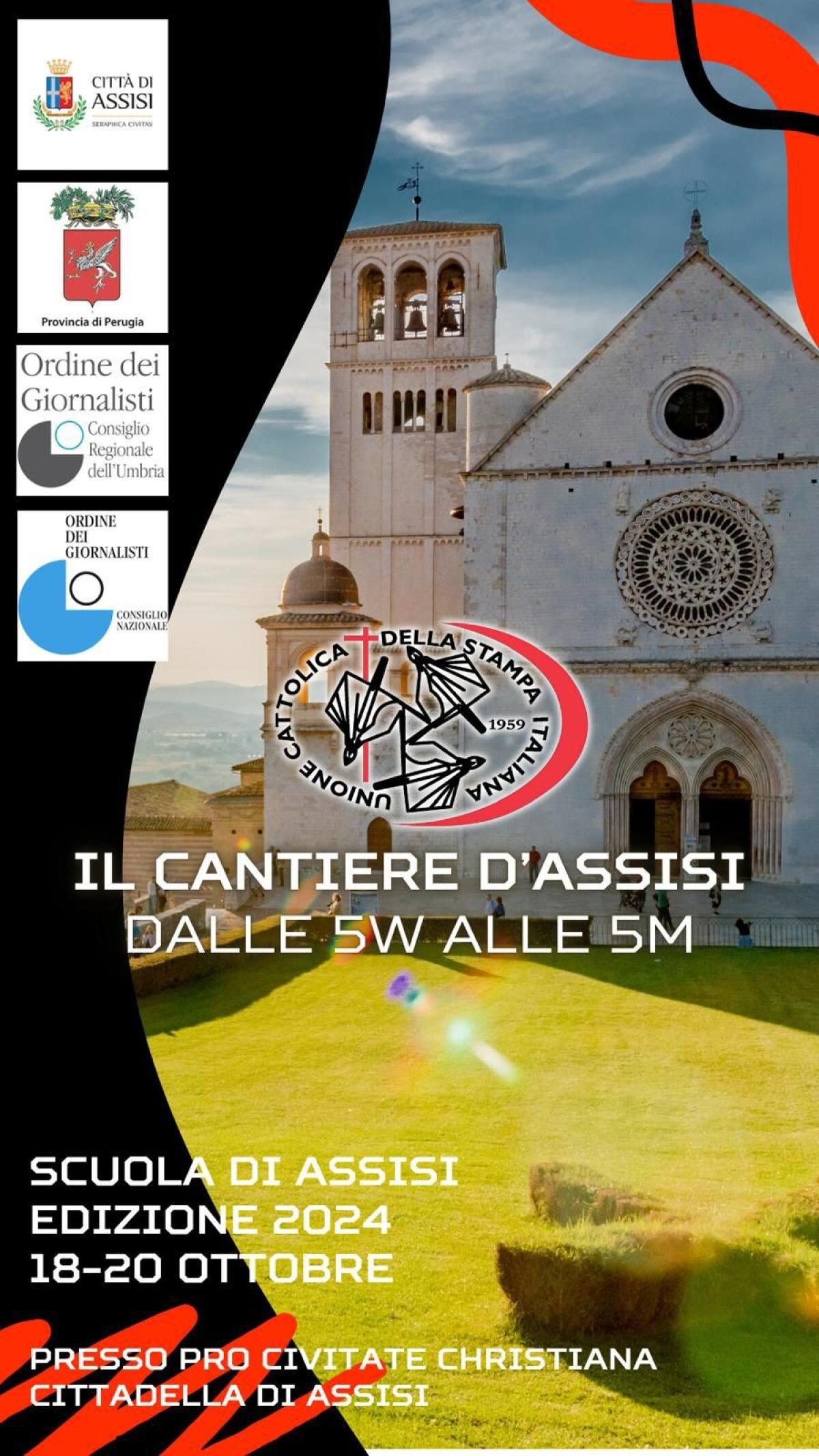 Il cantiere d’Assisi: dalle 5W alle 5M della Scuola di Assisi dell’UCSI 18-20 ottobre - 