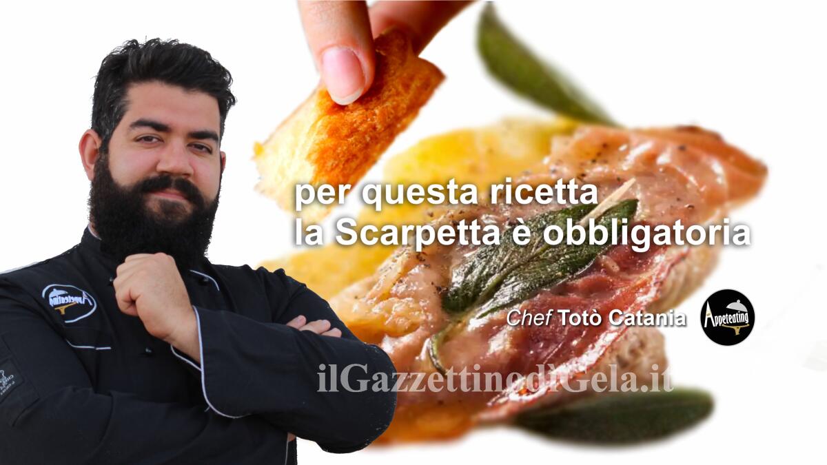 Lo chef Totò Catania propone: &#8220;Saltimbocca alla romana&#8221; - 