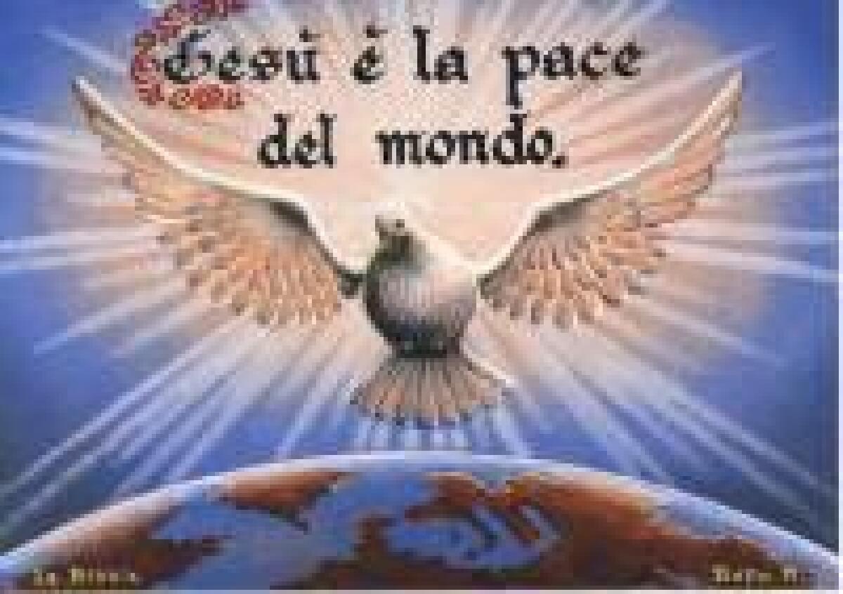 La pace, messaggio di Dio, dimenticata… -