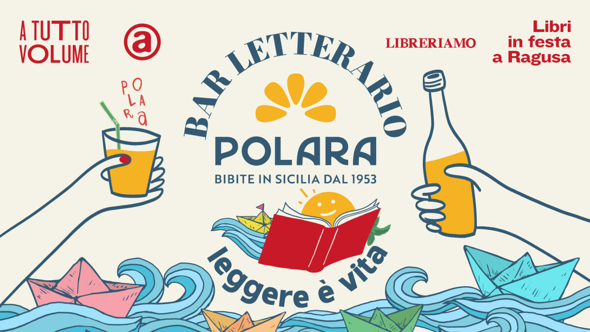 &#8216;A Tutto Volume&#8217;: libri in festa a Ragusa - 