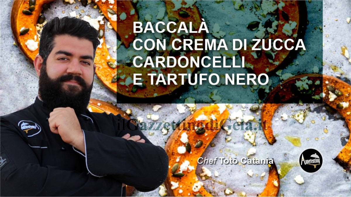 Baccalà, crema di zucca, cardoncelli e tartufo nero -
