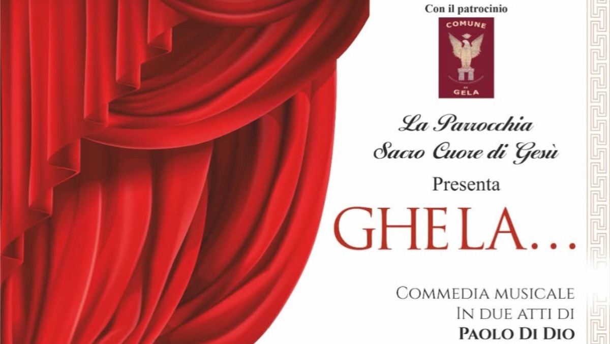 "Ghela..." commedia musicale al teatro Eschilo  - 