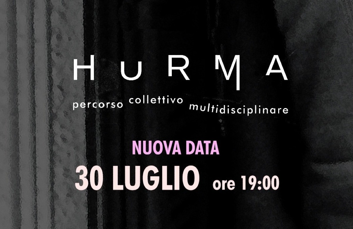 La mostra "Hurma" verrà inaugurata il 30 luglio  - 