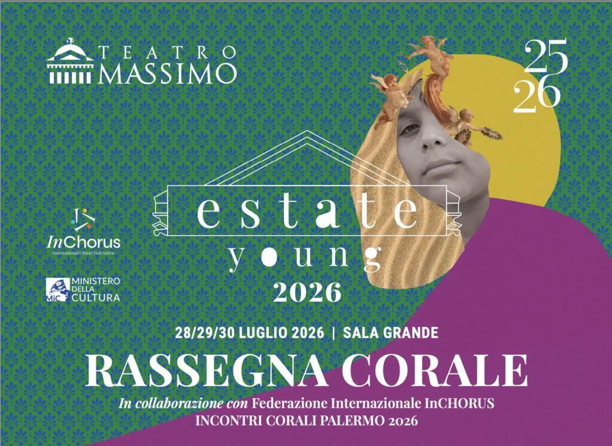 Teatro Massimo, dal 27 al 30 luglio Rassegna corale in collaborazione con InChorus e debutto del Coro Cittadino “InCanto per Palermo” - 