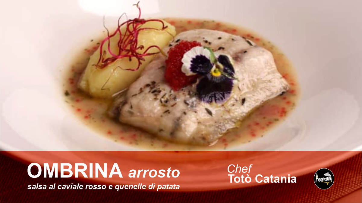 L'Ombrina Arrosto dello Chef Totò Catania - 