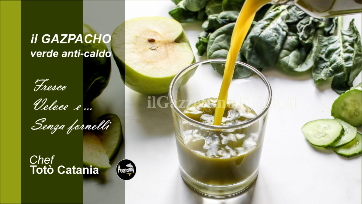 Gazpacho verde, la ricetta dello chef Totò Catania - 